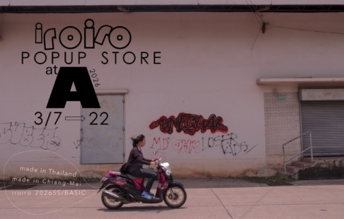 iroiro POPUP at A (HORAGAI-NAGOYA)（2026/3/7(sat) → 22(sun))